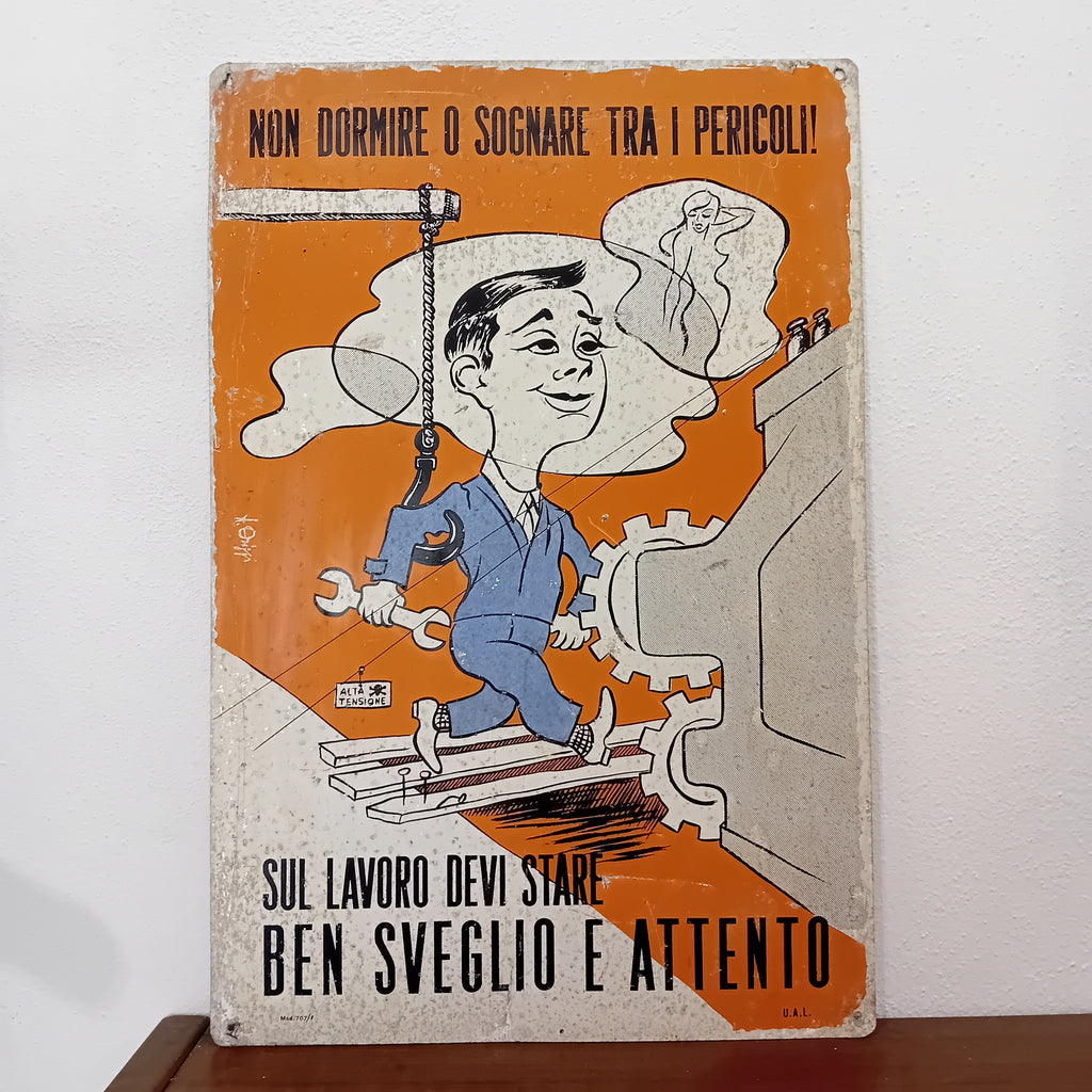 Cartello di cantiere "Sveglio e Attento" - anni '60