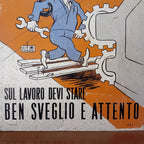 Cartello di cantiere "Sveglio e Attento" - anni '60